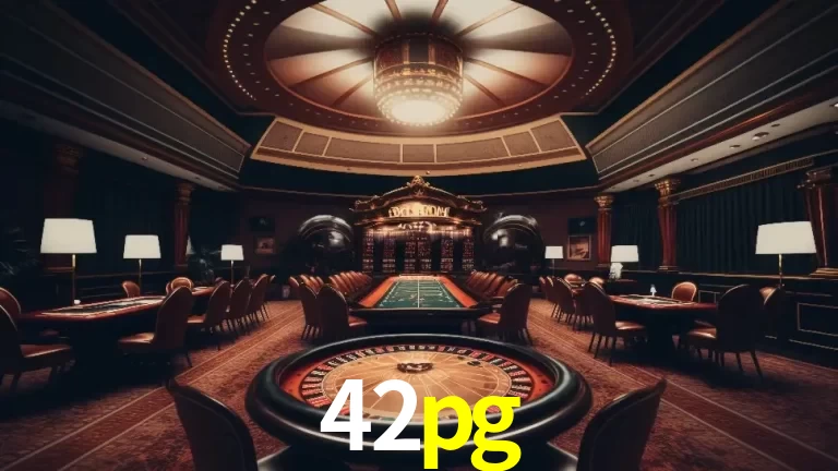Explorando a Experiência Avançada de Cassino da 42pg Login!